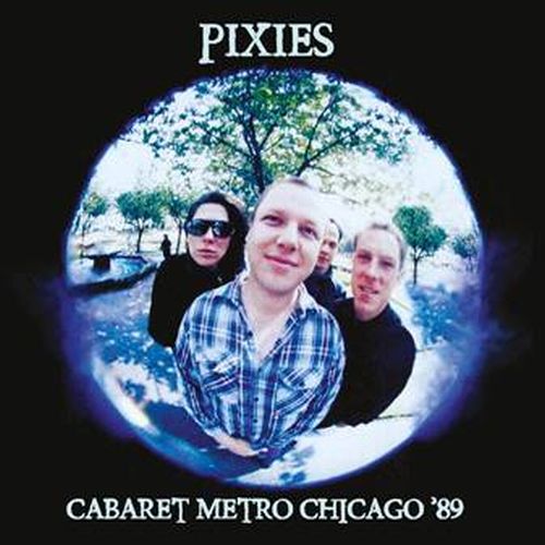 PIXIES / ピクシーズ / CABARET METRO CHICAGO '89 (LP)