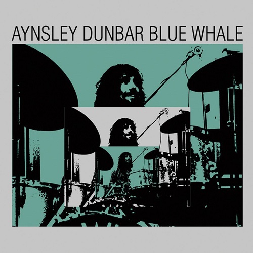 AYNSLEY DUNBAR / エインズレイ・ダンバー / BLUE WHALE