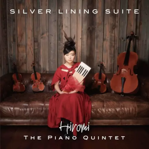 Silver Lining Suite(2LP/180g)/HIROMI/上原ひろみ/ピアノと弦楽四重奏