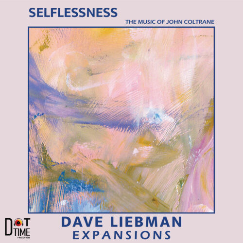 DAVE LIEBMAN (DAVID LIEBMAN) / デイヴ・リーブマン / Selflessness(LP)