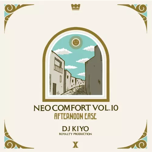 DJ KIYO / NEO COMFORT 10 - AFTERNOONEASE - 