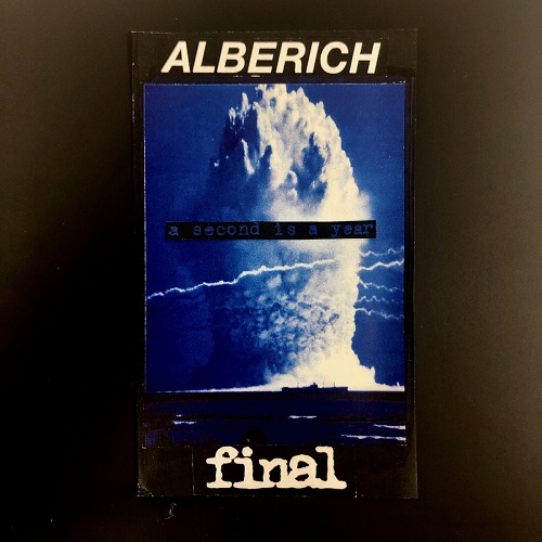 ALBERICH / FINAL / A SECOND IS A YEAR