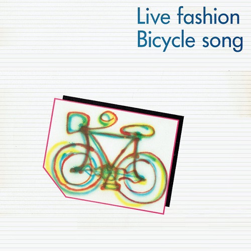 LIVE FASHION / BICYCLE SONG  (12")