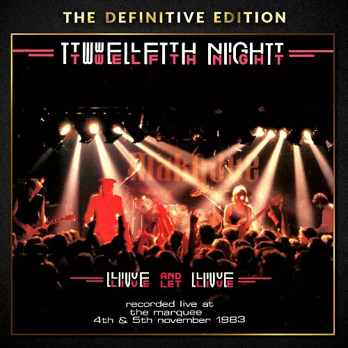 TWELFTH NIGHT / トゥエルフス・ナイト / LIVE AND LET LIVE: THE DEFINITIVE EDITION 2021 VERSION - 2012 REMASTER