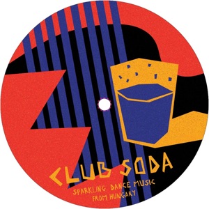 V.A.(BUDABEATS) / CLUB SODA  SPARKLING DANCE MUSIC FROM HUNGARY