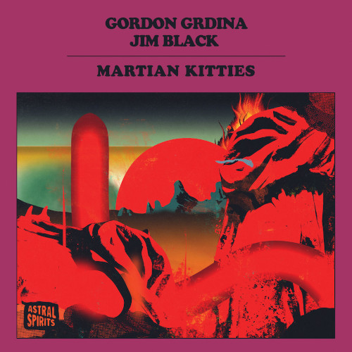 GORDON GRDINA / ゴードン・グルディーナ / Martian Kitties