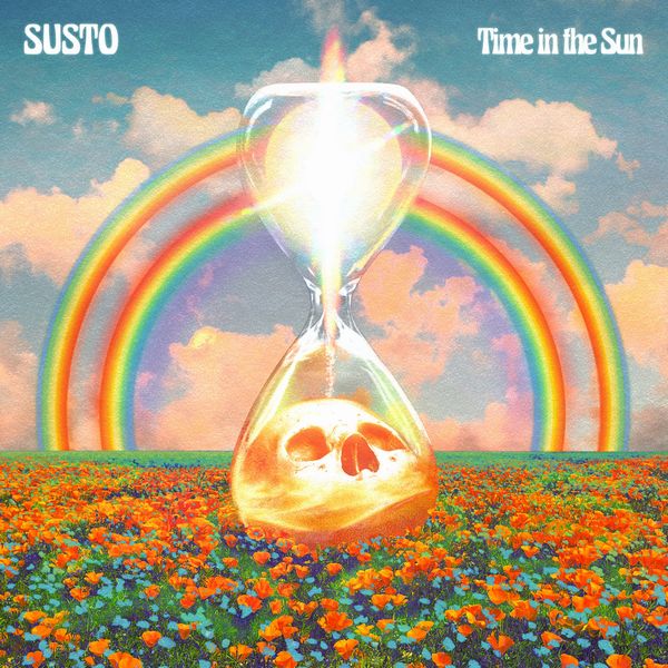 SUSTO / スースト / TIME IN THE SUN / タイム・イン・ザ・サン
