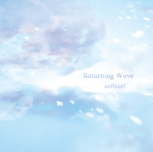 softsurf / Returning Wave