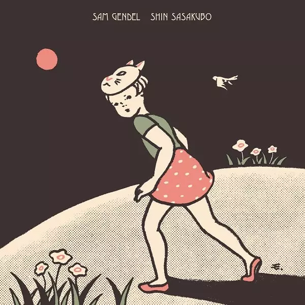 SAM GENDEL & SASAKUBO SHIN / サム・ゲンデル&笹久保伸 / SAM GENDEL & SHIN SASAKUBO