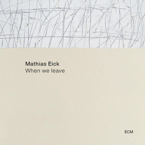 When We Leave Matthias Eick マチアス アイク ノルウェーのトランペッター マティアス アイク の Ravensburg 以来3年ぶりの新作 Jazz ディスクユニオン オンラインショップ Diskunion Net