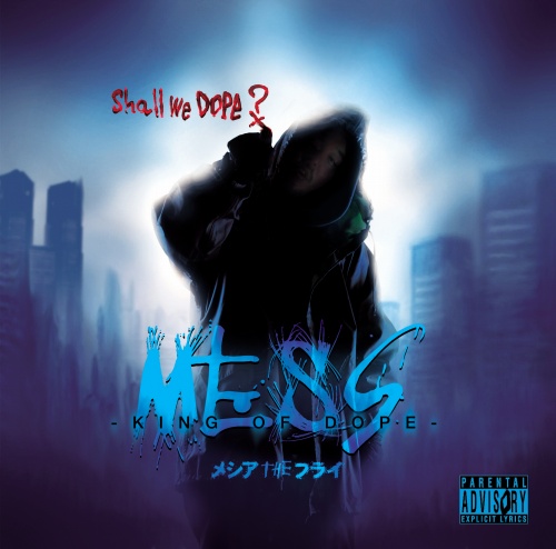 MESSIAH THE FLY / メシアTHEフライ / MESS -KING OF DOPE- "CD" (REISSUE)