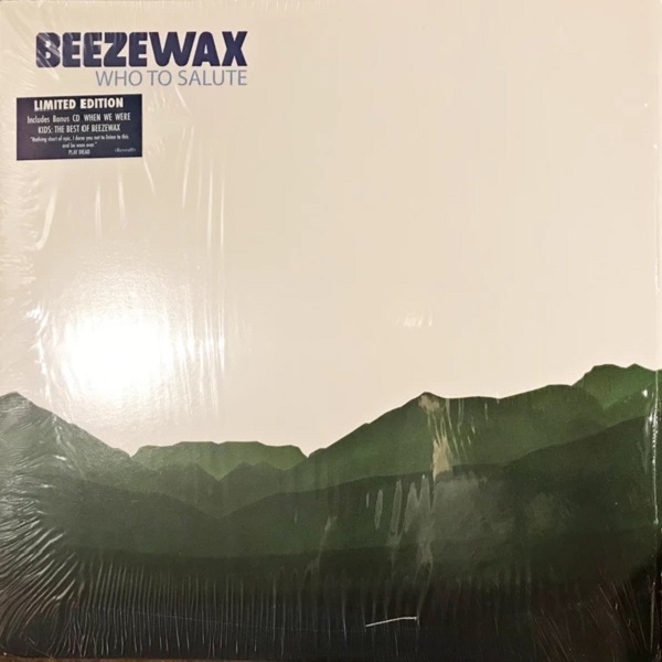 BEEZEWAX / WHO TO SALUTE / WHO TO SALUTE