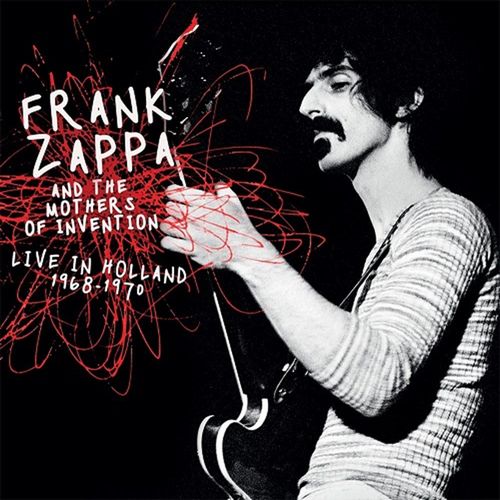 FRANK ZAPPA (& THE MOTHERS OF INVENTION) / フランク・ザッパ / LIVE IN HOLLAND 1968 - 1970 (2CD)