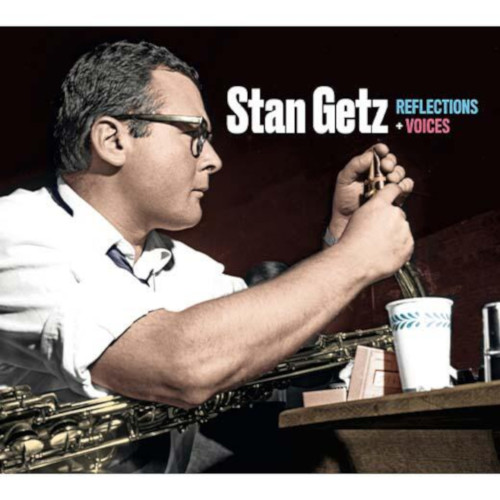 STAN GETZ / スタン・ゲッツ / Reflections + Voices + 3 Bonus Tracks