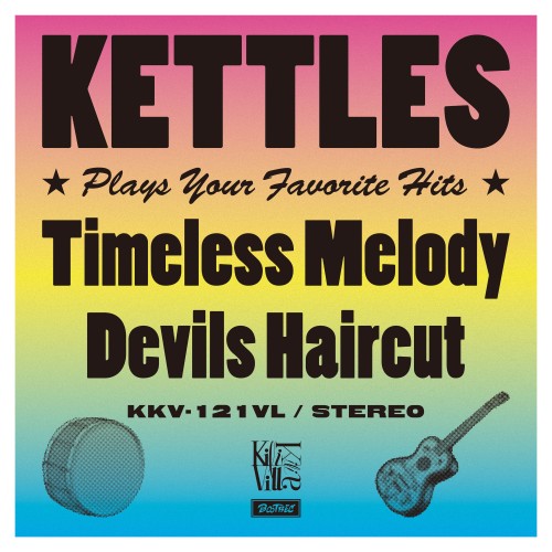 KETTLES / Timeless Melody
