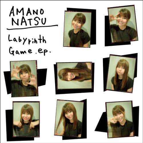 NATSU AMANO / 天野なつ / Labyrinth Game ep盤