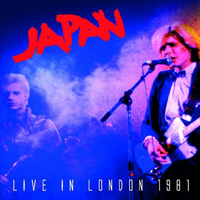 JAPAN / ジャパン / ライヴ・イン・ロンドン1981