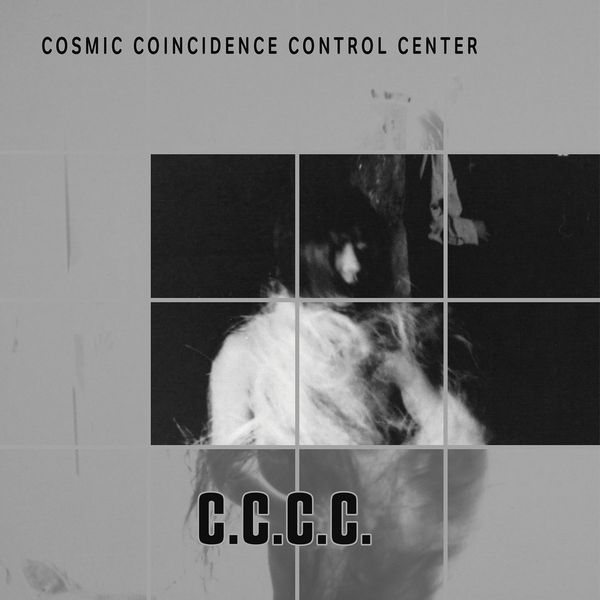 C.C.C.C. / COSMIC COINCIDENCE CONTROL CENTER (LP+7")