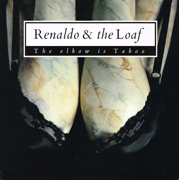 RENALDO & THE LOAF / レナルド・アンド・ザ・ローフ / ELBOW IS TABOO / ELBOW IS TABOO