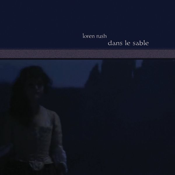 LOREN RUSH / DANS LE SABLE (LP)