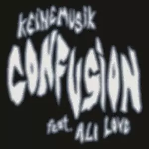 KEINEMUSIK (RAMPA, ADAM PORT, &ME) / CONFUSION FEAT. ALI LOVE