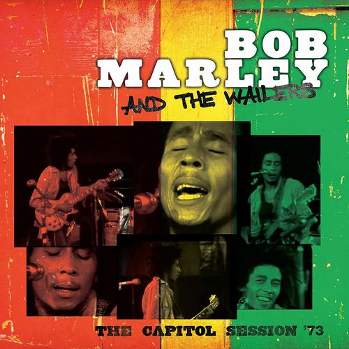 BOB MARLEY (& THE WAILERS) / ボブ・マーリー(・アンド・ザ・ウエイラーズ) / THE CAPITOL SESSION '73