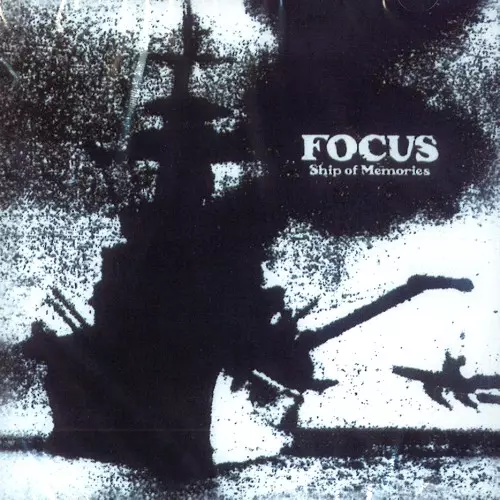 FOCUS (PROG) / フォーカス / SHIP OF MEMORIES