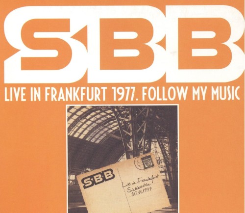 SBB / エス・ビー・ビー / LIVE IN FRANKFURT 1977 FOLLOW MY MUSIC