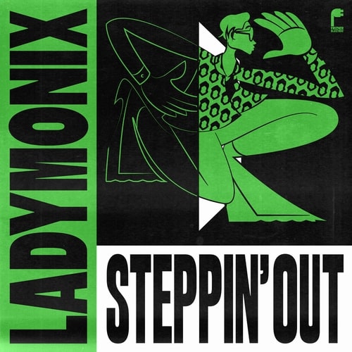 LADYMONIX / STEPPIN' OUT