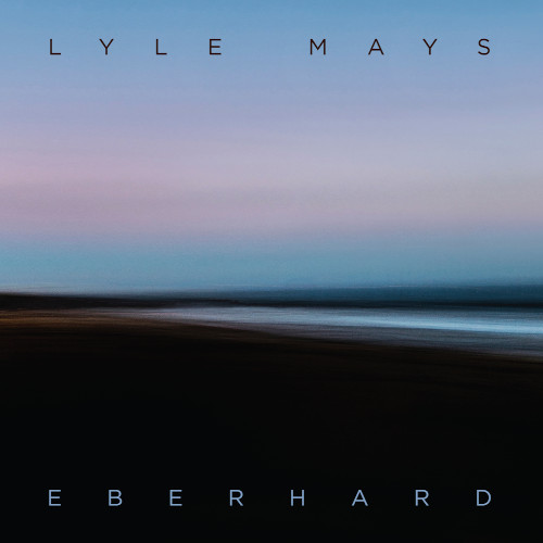 LYLE MAYS / ライル・メイズ / Eberhard