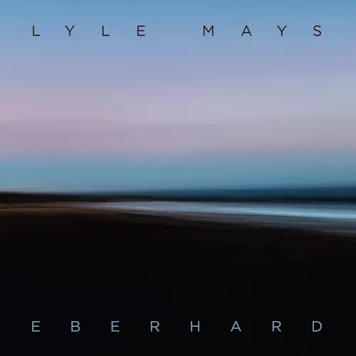 LYLE MAYS / ライル・メイズ / Eberhard