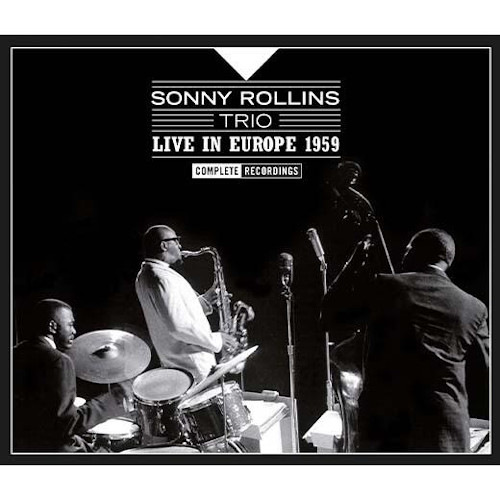 SONNY ROLLINS / ソニー・ロリンズ / Live In Europe 1959 Complete Recordings(3CD)