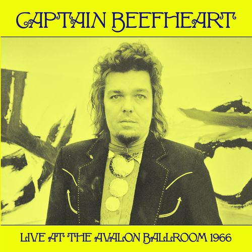 CAPTAIN BEEFHEART (& HIS MAGIC BAND) / キャプテン・ビーフハート / LIVE AT THE AVALON BALLROOM 1966 (LP)