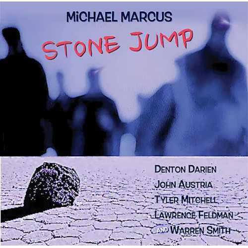 MICHAEL MARCUS / マイケル・マーカス / Stone Jump