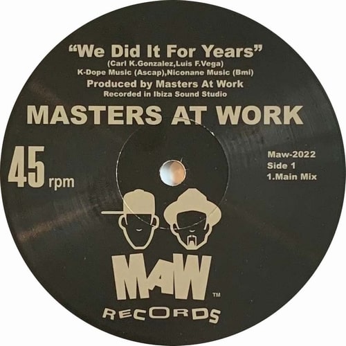 MASTERS AT WORK / マスターズ・アット・ワーク / WE DID IT FOR YEARS