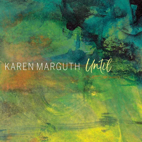 KAREN MARGUTH / Until