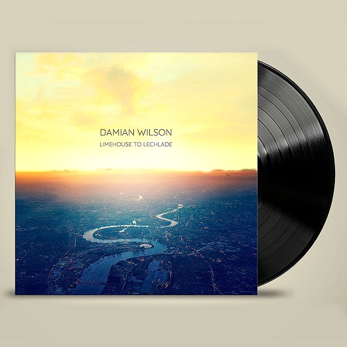 DAMIAN WILSON / ダミアン・ウィルソン / LIMEHOUSE TO LECHLADE - 170g LIMITED VINYL