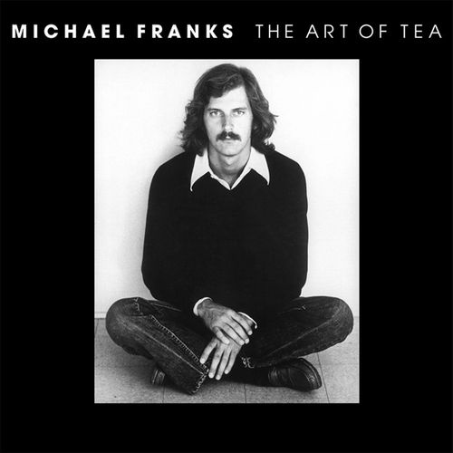 MICHAEL FRANKS / マイケル・フランクス / THE ART OF TEA (LP)