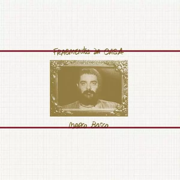 MARCO BOSCO / マルコ・ボスコ / FRAGMENTOS DA CASA