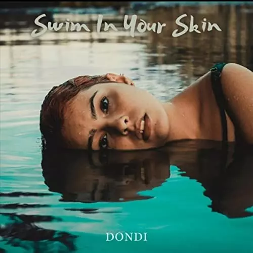 DONDI / SWIM IN YOUR SKIN