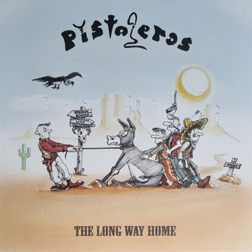 PISTOLEROS / THE LONG WAY HOME (LP)
