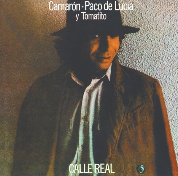CAMARON DE LA ISLA / カマロン・デ・ラ・イスラ / CALLE REAL