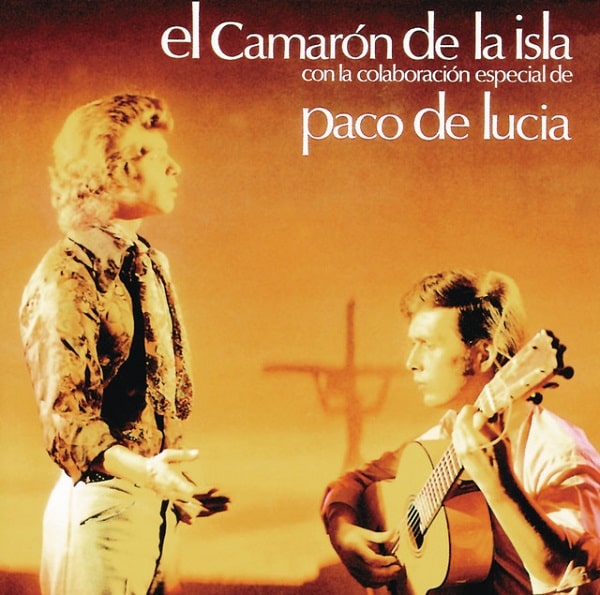 CAMARON DE LA ISLA & PACO DE LUCIA / カマロン・デ・ラ・イスラ & パコ・デ・ルシア / CADA VEZ QUE NOS MIRAMOS