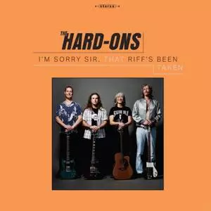 HARD-ONS / I'M SORRY SIR, THAT RIFF'S BEEN TAKEN (CD)