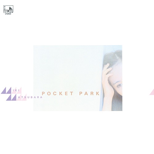 MIKI MATSUBARA / 松原みき / POCKET PARK(LP)