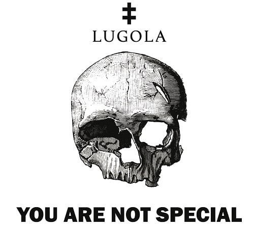 LUGOLA / YOU ARE NOT SPECIAL