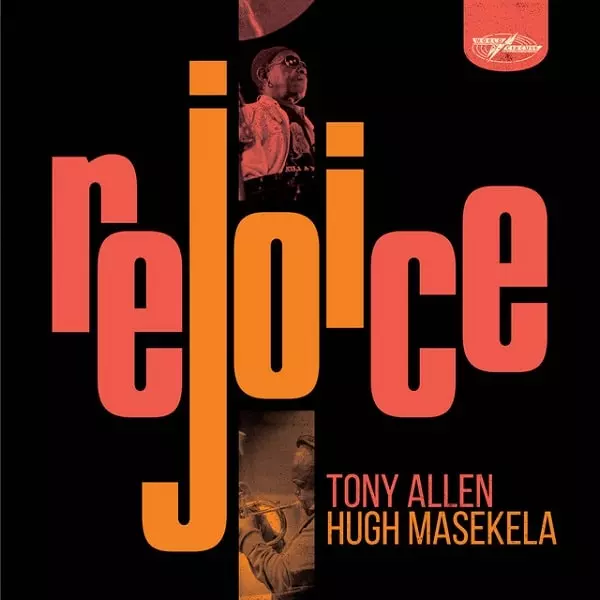 TONY ALLEN & HUGH MASEKELA / トニー・アレン & ヒュー・マセケラ / REJOICE (SPECIAL EDITION)