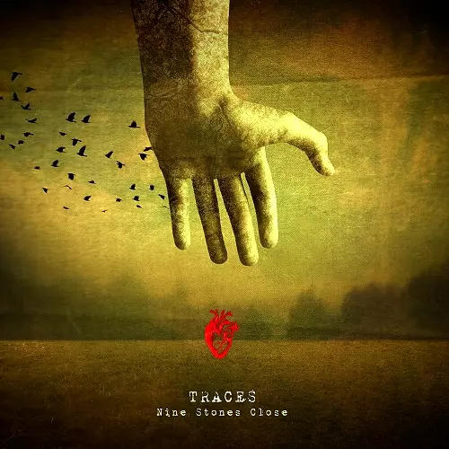 NINE STONES CLOSE / TRACES: 10TH ANNIVERSARY EDITION