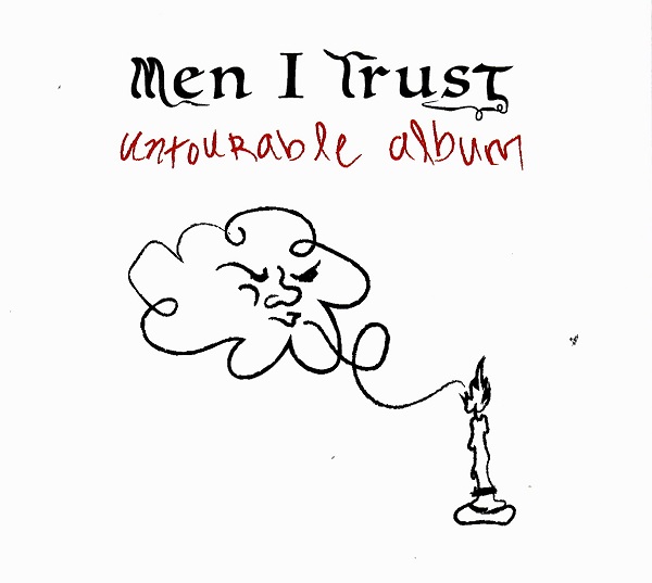MEN I TRUST / メン・アイ・トラスト / アンツアーラブル・アルバム(帯・解説付き国内仕様)