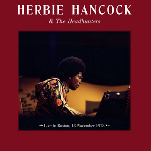 HERBIE HANCOCK / ハービー・ハンコック / Live In Boston November 13, 1973 WBCN Broadcast(LP/45RPM)
